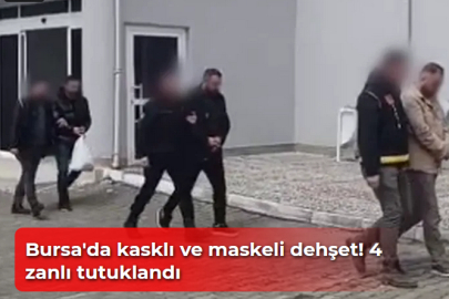 Bursa'da kasklı ve maskeli dehşet! 4 zanlı tutuklandı